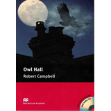 Owl Hall - With Cd Audio