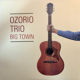 Ozorio Trio Lp Big Town Lacrado