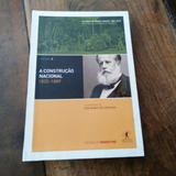 P23 - A Construção Nacional 1830-1889 - História Do Brasil Nação 1808-2010 - José Murilo De Carvalho, Lilia Moritz Shwarcz