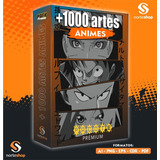 Pack 1000 Artes Animes Sublimação