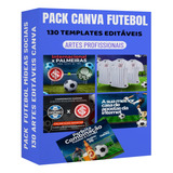 Pack Canva Futebol Editável 130 Artes