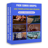 Pack Canva Gospel 245 Artes Editáveis