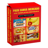 Pack Canva Supermercado 270 Artes Editáveis
