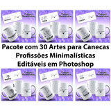 Pacote 30 Artes Para Canecas Profissões Minimalistas Em Psd 