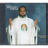 Padre Antonio Maria Cd Apenas Um