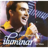 Padre Fábio De Melo Cd Iluminar Ao Vivo Novo Original