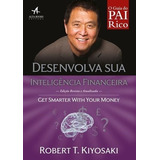 Pai Rico - Desenvolva Sua Inteligência Financeira Seja