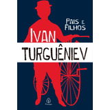 Pais E Filhos, De Turguêniev, Ivan. Clássicos Da Literatura Mundial Editorial Ciranda Cultural Editora E Distribuidora Ltda., Tapa Mole En Português, 2022