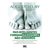 Pais Inteligentes Formam Sucessores, Não Herdeiros