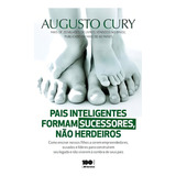 Pais Inteligentes Formam Sucessores, Não Herdeiros