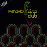 Papagaio Disco Club Cd Remasterizado Disco Music Pop Dance