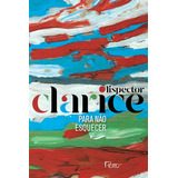 Para Não Esquecer ( Edição Comemorativa ), De Lispector, Clarice. Editora Rocco Ltda, Capa Mole Em Português, 2020
