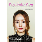 Para Poder Viver, De Park, Yeonmi.