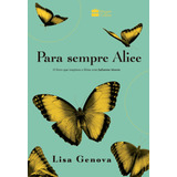 Para Sempre Alice, De Genova, Lisa. Editorial Casa Dos Livros Editora Ltda, Tapa Mole En Português, 2019