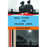 Para Viver Um Grande Amor, De Moraes, Vinicius De. Editora Schwarcz Sa, Capa Mole Em Português, 1991