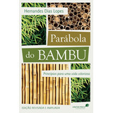 Parábola Do Bambu: Princípios Para Uma