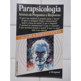 Parapsicologia Através De Perguntas E Respostas J. Dragaud 198o Ilustrado