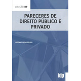 Pareceres De Direito Público E Privado, De Peluso Cezar. Editora Almedina Brasil, Capa Mole Em Português