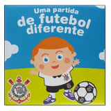 Partida De Futebol Diferente, Uma: Corinthians