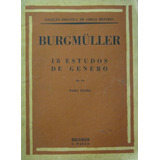 Partitura Burgmuller 18 Estudos De Genero Para Piano Op 109