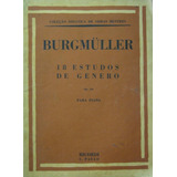 Partitura Burgmuller 18 Estudos De Genero Para Piano Op 109