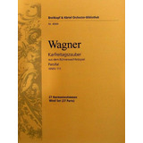 Partitura Wagner Parsifal Wwv 111 - 27 - Harmonia