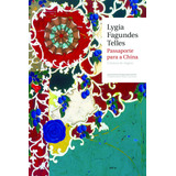 Passaporte Para A China, De Telles, Lygia Fagundes. Editora Schwarcz Sa, Capa Mole Em Português, 2011