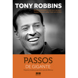 Passos De Gigante: Pequenas Mudanças Que Fazem Grande Diferença, De Robbins, Tony. Editora Best Seller Ltda, Capa Mole Em Português, 2017