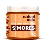 Pasta De Amendoim Mix De Nuts S'mores Naked Nuts 150g