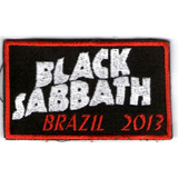 Patch Bordado - Black Sabbath - Brasil 2013 - Importado