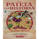 Pateta Faz História Volume 20 - Teatro Disney, De Vários Autores. Editora Abril, Capa Dura Em Português