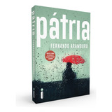 Pátria, De Aramburu, Fernando. Editorial Editora