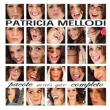 Patricia Mellodi Pacote Mais Que Completo Cd Original