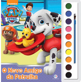 Patrulha Canina - O Novo Amigo Da Patrulha, De Cultural, Ciranda. Série Livro Com Aquarela Ciranda Cultural Editora E Distribuidora Ltda. Em Português, 2018