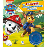 Patrulha Canina - Os Filhotes Salvam Os Pinguins Na Floresta, De Ramos, Alice. Editora Ciranda Cultural, Capa Mole Em Português, 2021