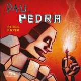 Pau E Pedra, De Kuper, Peter.