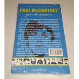 Paul Mccartney Por Ele Mesmo Biografia - Livro Lacrado