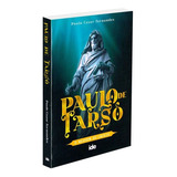 Paulo De Tarso: O Médium Do Cristo, De Fernandes, Paulo Cezar. Editora Instituto De Difusão Espírita, Capa Mole Em Português, 2022