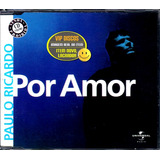 Paulo Ricardo Cd Single Promo Por Amor Novo Lacrado Raro