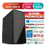 Pc Computador Cpu Intel Core I5 + Ssd 240gb, 8gb Memória Ram