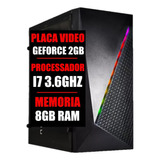 Pc Gamer Barato Cpu Intel Core I7 / Placa Video Geforce 2gb