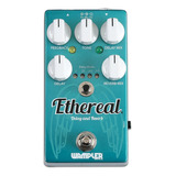 Pedal Wampler Ethereal Delay & Reverb
