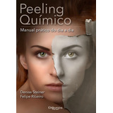Peeling Químico - Manual Prático Do Dia A Dia - Steiner