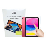 Pelicula P iPad 10 Ger 10.9 2022 Fosca Paperlike Anti-risco