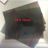 Película Polarizadora Adesiva Lcd Led 10cm X 10cm (80 Unid.)