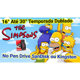 Pen Drive 128gb Os Simpsons 16° Até 30° Temporada Dublada