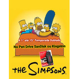 Pen Drive 128gb Os Simpsons 1° Até 15° Temporada.