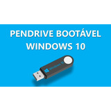 Pendrive Bootavel Win 7 8 10