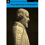 Penguin Active Reading Collection 4: Three Great Plays Of Shakespeare Book And Cd-rom Pack, De Shakespeare, William. Série Readers Editora Pearson Education Do Brasil S.a., Capa Mole Em Inglês, 2007