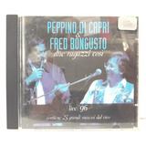 Peppino Di Capri Fred Bongusto Due